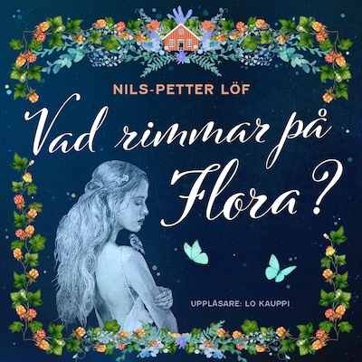 Vad rimmar på Flora?
