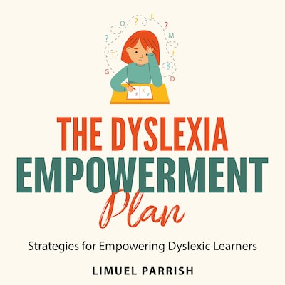 The Dyslexia Empowerment Plan