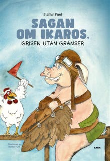 Sagan om Ikaros : grisen utan gränser – omslag till ljudboken av Staffan Furå