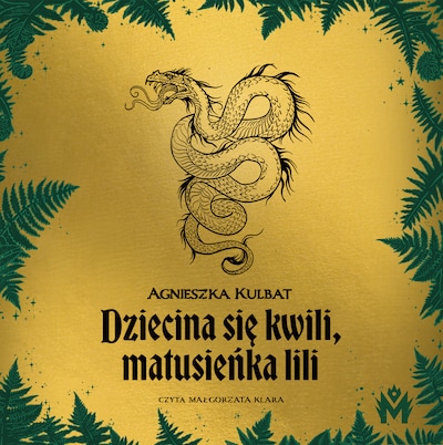 Dziecina się kwili, matusieńka lili