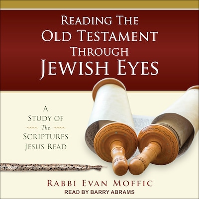 Reading the Old Testament Through Jewish Eyes – omslag til lydbogen af Rabbi Evan Moffic
