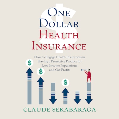 One Dollar Health Insurance – okładka audiobooka, autor Claude Sekabaraga