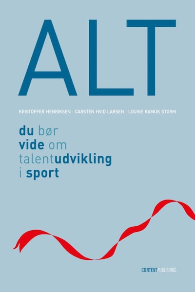 Alt du bør vide om talentudvikling i sport – omslag til lydbogen af Kristoffer Henriksen, Louise Kamuk Storm, Carsten Hvid Larsen