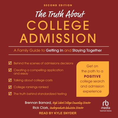 The Truth about College Admission – omslag til lydbogen af Brennan Barnard, Rick Clark