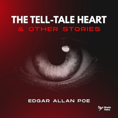 The Tell-Tale Heart & Other Stories