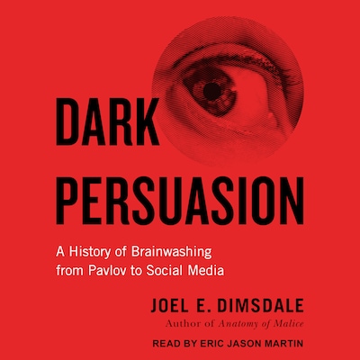 Dark Persuasion – omslag til lydbogen af Joel E. Dimsdale