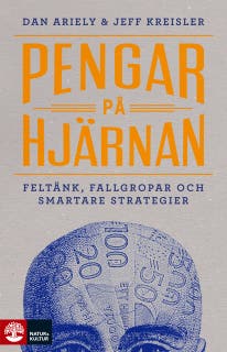 Pengar på hjärnan : Feltänk, fallgropar och smartare strategier – omslag till ljudboken av Dan Ariely,Jeff Kreisler