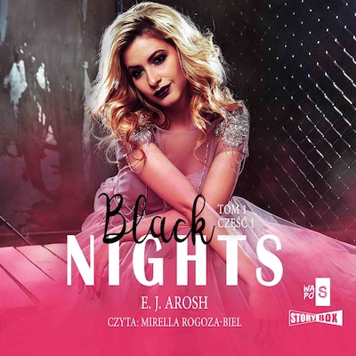 Black Nights. Tom 1. Część 1 – okładka audiobooka, autor E.J. Arosh