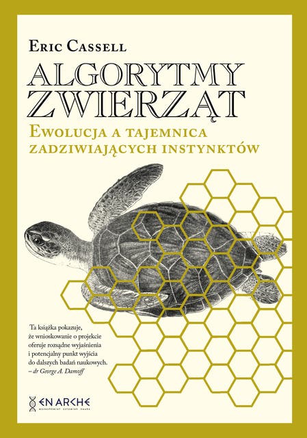 Algorytmy zwierząt: Ewolucja a tajemnica zadziwiających instynktów
