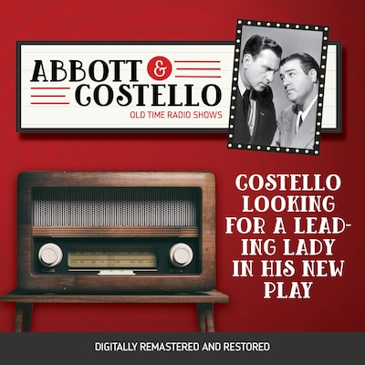 Abbott and Costello: Costello Looking For a Leading Lady in His New Play