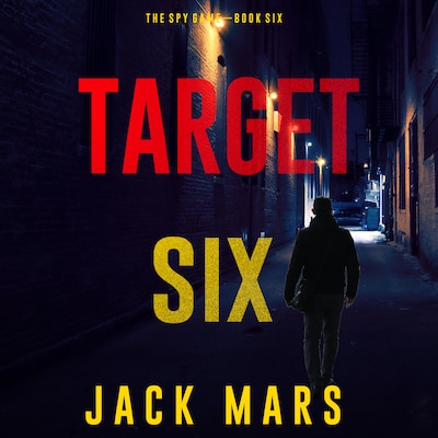 Target Six (The Spy Game—Book #6)
