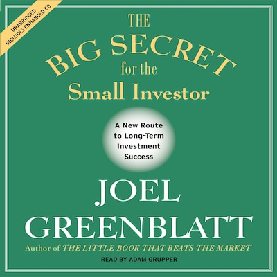The Big Secret for the Small Investor