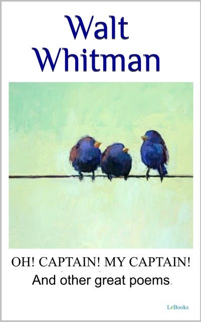 WALT WHITMAN Oh captain, my captain! And other great poems, – omslag til lydbogen af Walt Whitman
