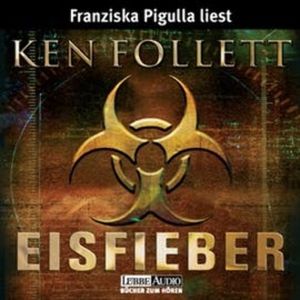 Eisfieber – okładka audiobooka, autor Ken Follett