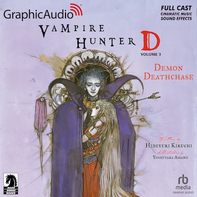 Vampire Hunter D: Volume 3 - Demon Deathchase [Dramatized Adaptation] – omslag til lydbogen af Hideyuki Kikuchi, Yoshitaka Amano
