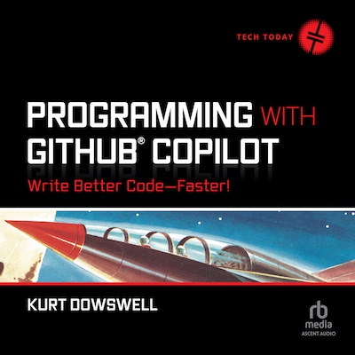 Programming with GitHub Copilot – omslag til lydbogen af Kurt Dowswell