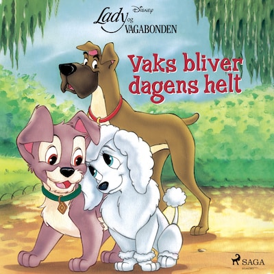 Lady og Vagabonden - Vaks bliver dagens helt – omslag til lydbogen af Disney