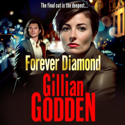 Forever Diamond - An action-packed gangland crime thriller from Gillian Godden (Unabridged) – omslag til lydbogen af Gillian Godden