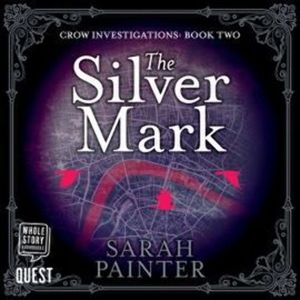 The Silver Mark – okładka audiobooka, autor Sarah Painter