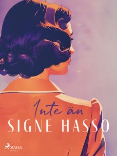 Inte än – omslag till ljudboken av Signe Hasso