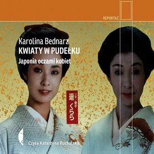 Kwiaty w pudełku – okładka audiobooka, autor Karolina Bednarz