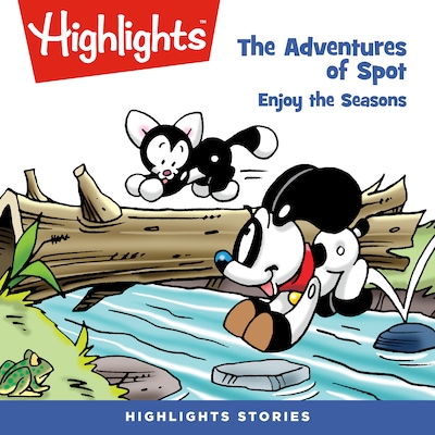 The Adventures of Spot: Enjoy the Seasons – omslag til lydbogen af Highlights For Children