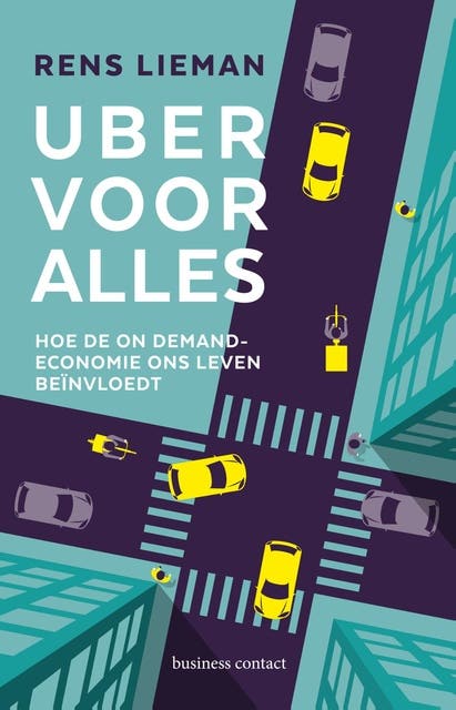 Uber voor alles: Hoe de on demand-economie ons leven beïnvloedt – omslag van het luisterboek van Rens Lieman