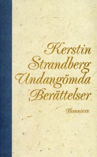 Undangömda berättelser : noveller – omslag till ljudboken av Kerstin Strandberg