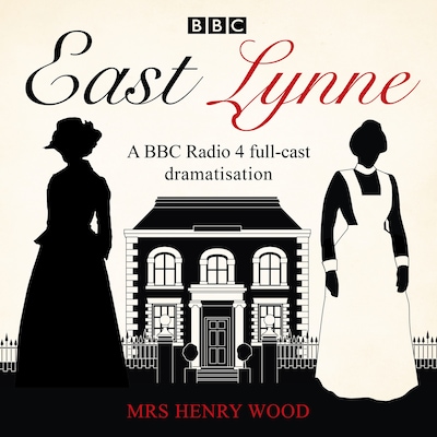 East Lynne – omslag til lydbogen af Michael Bakewell