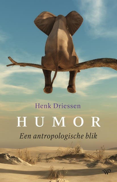 Humor: Een antropologische blik – omslag van het luisterboek van Henk Driessen