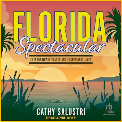Florida Spectacular – omslag til lydbogen af Cathy Salustri
