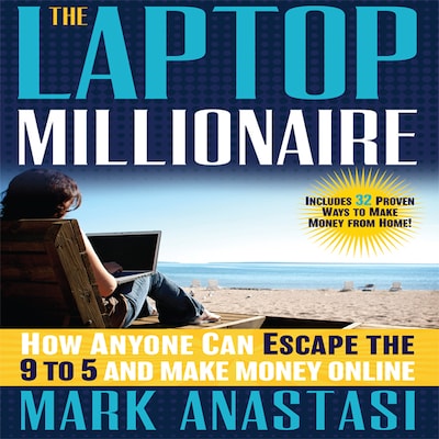 The Laptop Millionaire – omslag til lydbogen af Mark Anastasi