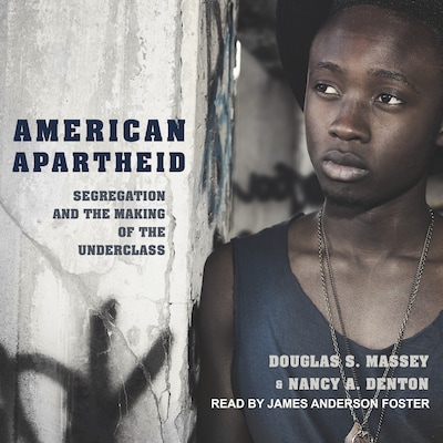 American Apartheid – omslag til lydbogen af Douglas S. Massey, Nancy A. Denton