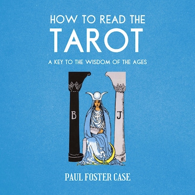How to Read The Tarot – omslag til lydbogen af Paul Foster Case