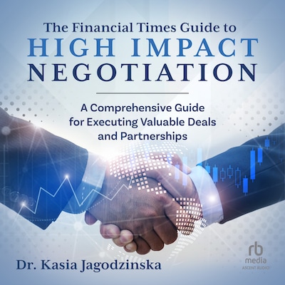 The Financial Times Guide to High Impact Negotiation – omslag til lydbogen af Dr. Kasia Jagodzinska