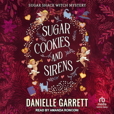 Sugar Cookies and Sirens – omslag til lydbogen af Danielle Garrett