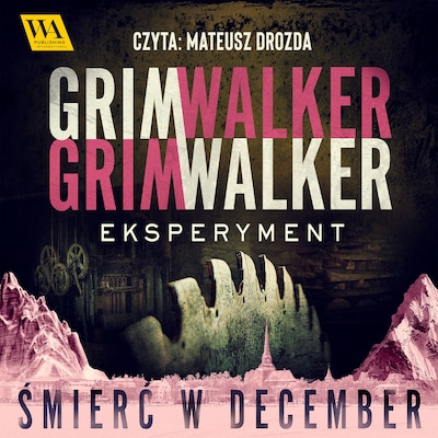 Eksperyment – okładka audiobooka, autor Caroline Grimwalker, Leffe Grimwalker