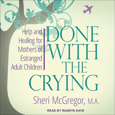 Done With The Crying – omslag til lydbogen af Sheri McGregor, MA