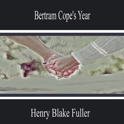 Bertram Cope's Year – omslag til lydbogen af Henry Blake Fuller