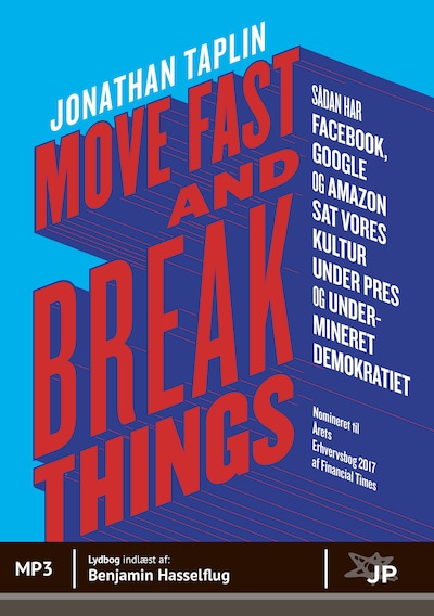 Move fast and break things – omslag til lydbogen af Jonathan Taplin