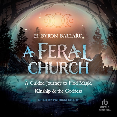 A Feral Church – omslag til lydbogen af H. Byron Ballard