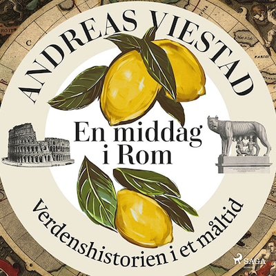 En middag i Rom - Verdenshistorien i et måltid – omslag til lydbogen af Andreas Viestad