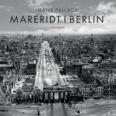 Mareridt i Berlin – omslag til lydbogen af Hans Fallada