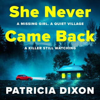 She Never Came Back: A BRAND NEW twist-filled suspense thriller of murder and buried family secrets