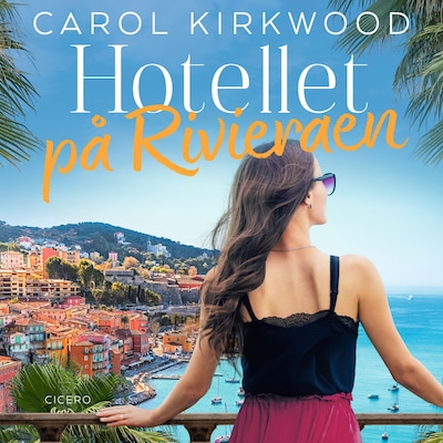 Hotellet på Rivieraen – omslag til lydbogen af Carol Kirkwood