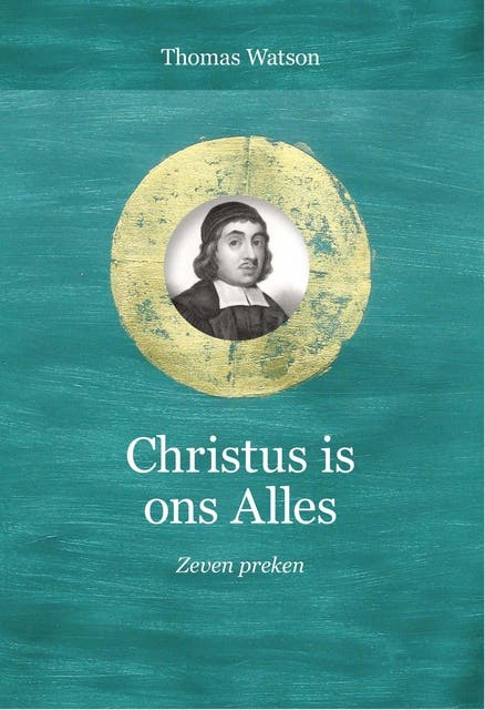 Christus is ons Alles: acht preken