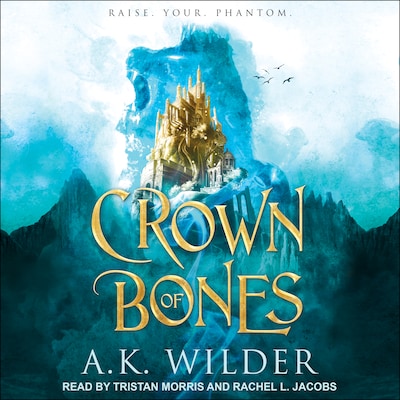 Crown of Bones – omslag til lydbogen af A.K. Wilder