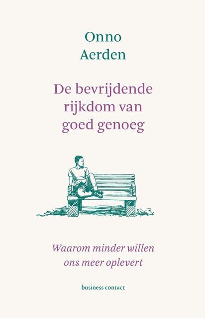 De bevrijdende rijkdom van goed genoeg: Waarom minder willen ons meer oplevert – omslag van het luisterboek van Onno Aerden