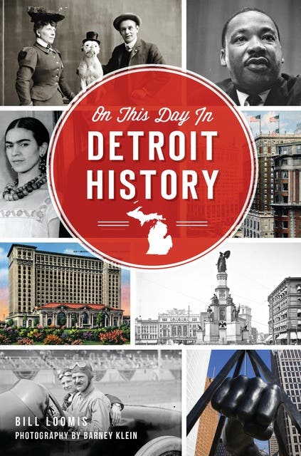On This Day in Detroit History – omslag til lydbogen af Bill Loomis