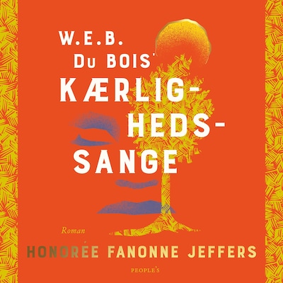 W.E.B. Du Bois’ kærlighedssange – omslag til lydbogen af Honorée Fanonne Jeffers